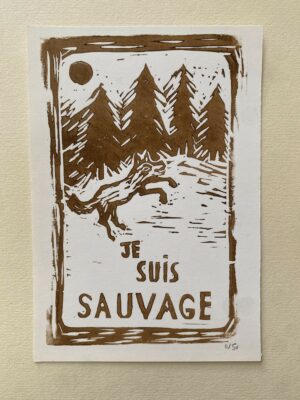 Je suis sauvage